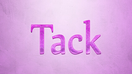 Purple text effect of word Tack on light background.