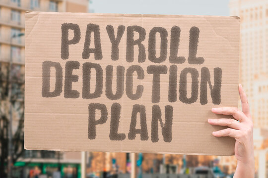 "Payroll Deduction Plan" Employees authorize withdrawals. PAYROLL. DEDUCTION. PLAN. EMPLOYEES. AUTHORIZE.