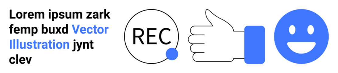 Social media engagement, content creation, multimedia editing, feedback, approval, emotion design. Thumbs up icon, recording symbol and happy face in blue tones. Social media and content creation