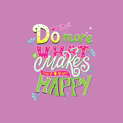 Do more what makes happy - Girl t-shirt vector illustration design