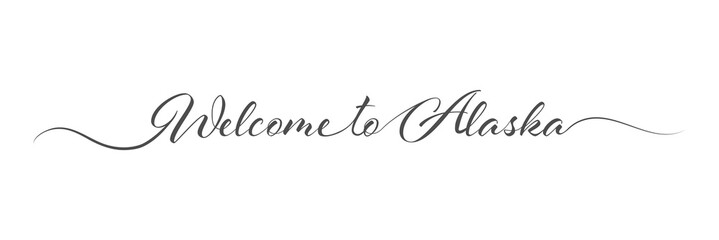 Welcome to Alaska. One-line welcome sign. A design element for a creative idea