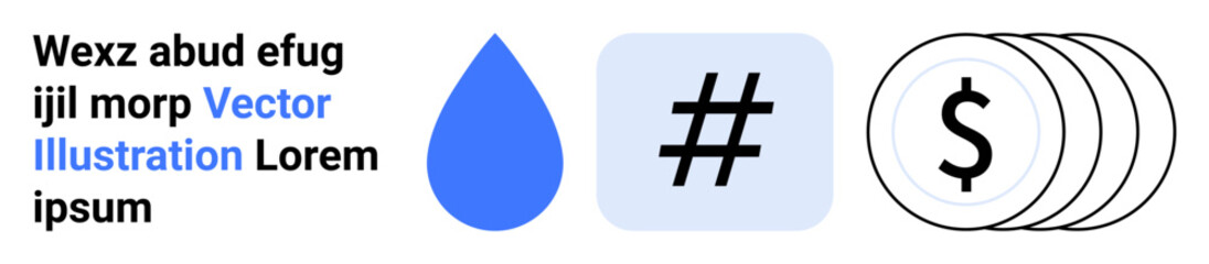 Blue drop, metadata tag, and stacked dollar coin symbols with text elements. Ideal for technology, finance, water conservation, digital platforms, branding, data visualization simple landing page