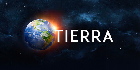 Earth globe in space with a bright sunburst and the word tierra