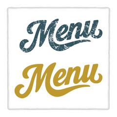 Hand drawn menu lettering in vintage script style, clean and distressed versions. Classic typography for restaurant branding. Perfect for menus, labels, posters, signs. Part of set.