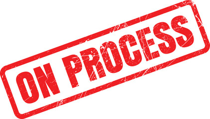 ON PROCESS