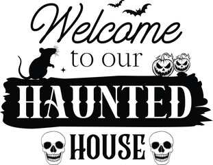 Halloween SVG,Halloween Porch Sign SVG, Halloween Welcome Sign SVG