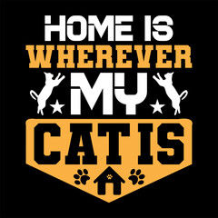 Obraz premium Home Is Wherever My Cat Is