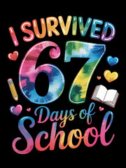 A colorful text design with the phrase 'I Survived 67 Days of School' surrounded by hearts, a pencil, and an open book.