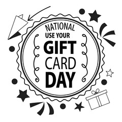 NATIONAL USE YOUR GIFT CARD DAY vector illustration 