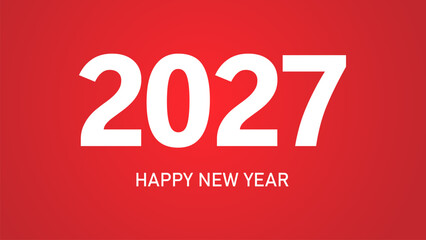 2027 Happy New Year Background Design. Greeting Card, Banner, Poster. Vector Illustration.
