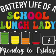 Battery life of a lunch lady school lunch lady tshirt design tee shirt gift idea for lunch lady