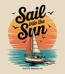 Sail into the Sun - Retro Nautical Ocean Adventure Vector Art t shirt design