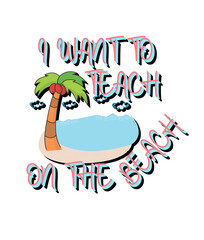 i want to teach on the beach