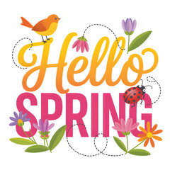 Cheerful hello spring greeting featuring a cute orange bird a ladybug and colorful blooming flowers in a vibrant graphic design