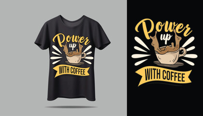 COFFEE creative T- shirt  design using adobe illustrator and your best choice...	