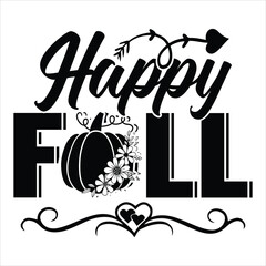 Fall T Shirt Design T Shirt Print Template, Typography Design For Shirt, Mugs, Iron, Glass, Stickers, Hoodies, Pillows, Phone Cases, etc