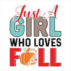 Fall T Shirt Design T Shirt Print Template, Typography Design For Shirt, Mugs, Iron, Glass, Stickers, Hoodies, Pillows, Phone Cases, etc