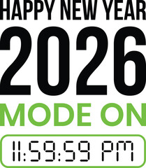 happy new year 2025 mode on typography t-shirt design