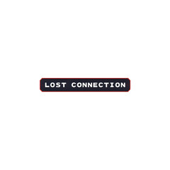 Lost Connection Error Message on White Background