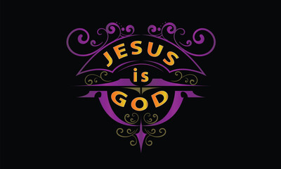 JESUS IS GOD lettering custom style design