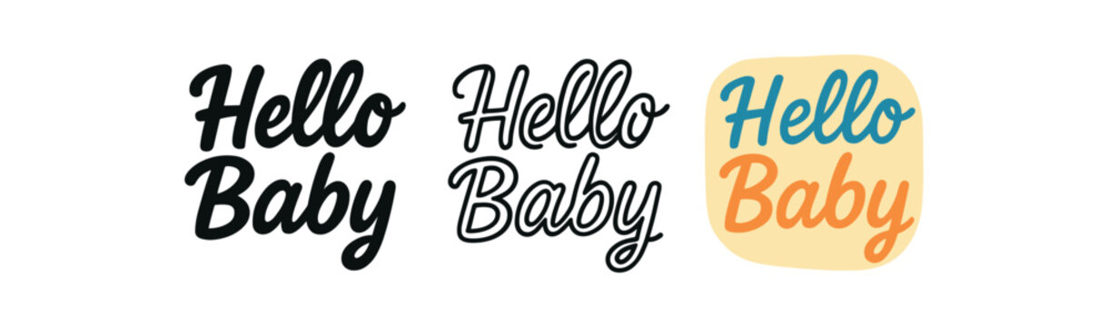 lettering icons three text only designs with phrase hello baby one flat solid monochrome one thin black outline black and white one full color flat icon