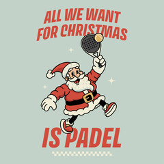 Santa Padel All Christmas Quote