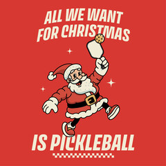 Santa Pickleball All Christmas Quote