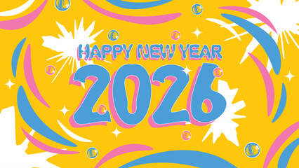 Banner Happy New Year 2026 Celebration with pop theme