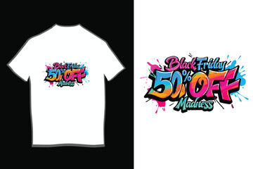 Black Friday Sale Graffiti T-Shirt Design with 50% Off and Madness Typography