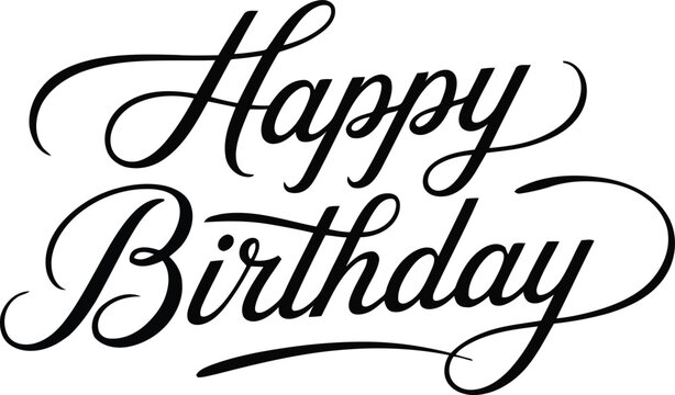 Bold black script lettering expressing Happy Birthday with flourishes on a white background