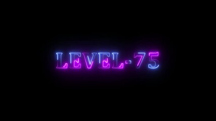 Level -75 blue and green neon bright text font colorful motion animation. Ideal for futuristic game intros animation. Neon level 75 up sing on black background. - Powered by Adobe
