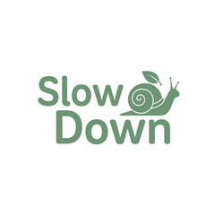 Fototapeta premium Slow down typography t-shirt design