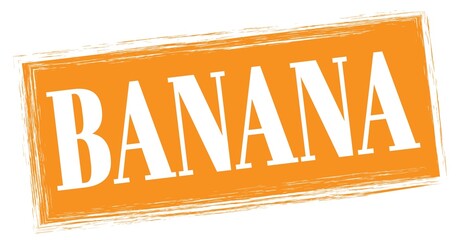 BANANA text written on orange stamp sign. © outchill