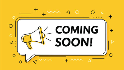 Coming soon banner, yellow background, megaphone icon, speech bubble, modern design, promotional graphic, announcement, bold text, marketing alert