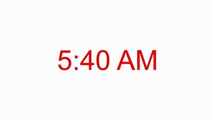 Red text displaying 5:40 A M on white background time clock