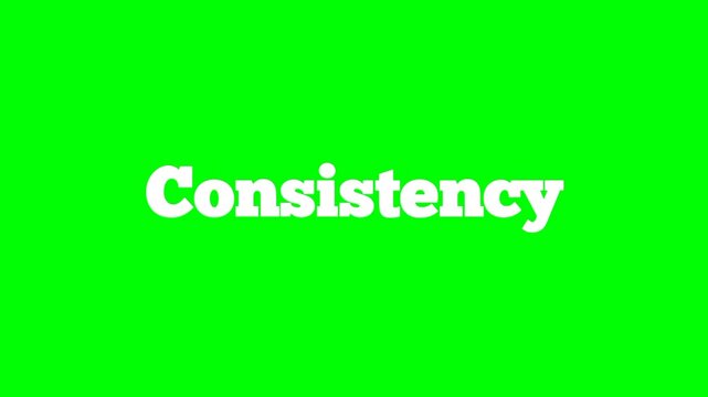 Consistency text green screen animated video