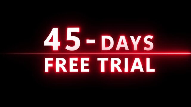 45- Days free trial animation. Glowing neon 45 Days countdown number.