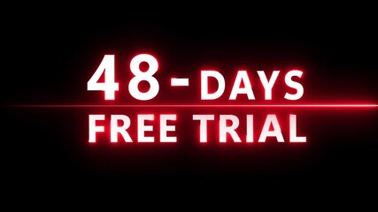 48- Days free trial animation. Glowing neon 48 Days countdown number.
