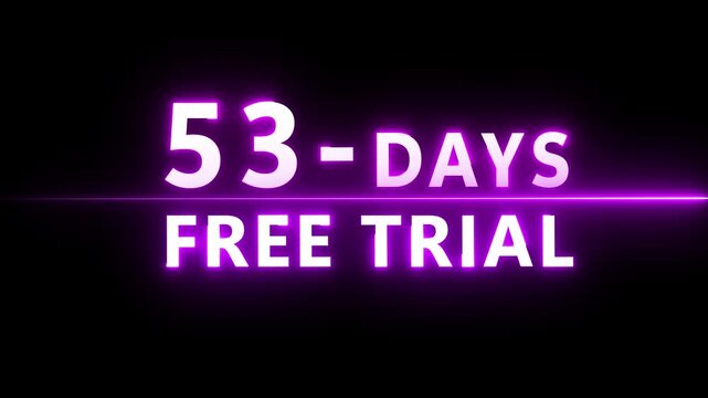 53- Days free trial animation. Glowing neon 53 Days countdown number.