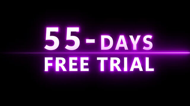 55- Days free trial animation. Glowing neon 55 Days countdown number.