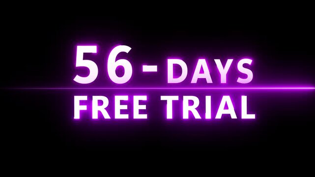 56- Days free trial animation. Glowing neon 56 Days countdown number.
