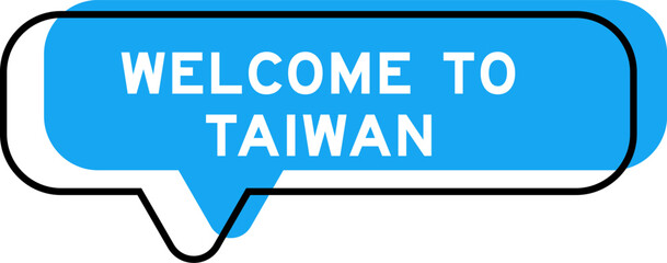 Speech banner and blue shade with word welcome to taiwan on white background