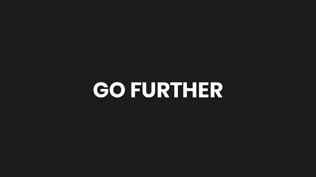 Go Further Minimal Particle Text Animation 4K Motivational Progress Message for Brand Campaigns