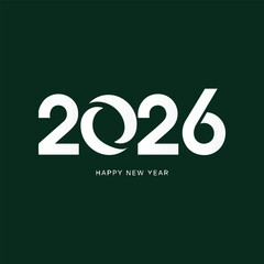 Happy New Year 2026 typography in white with a stylized zero on a dark green background. Clean, modern design ideal for corporate holiday cards, banners, digital greetings, and seasonal promotions.