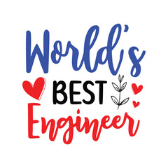 World best Engineer | Engineers Quote Design