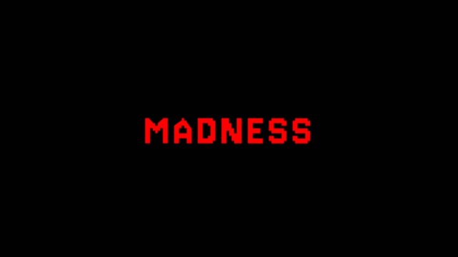 Minimal text animation showing the word madness in bold red letters on a black background, expressing chaos, intensity, and abstract psychological concept.