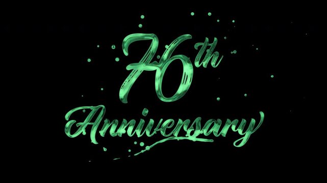 76th anniversary text animation in green metallic effect. suitable for celebrating special occasions, invitations, anniversary cards and social media. Includes alpha channel for any background.
