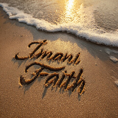 Imani Faith Written in Elegant Script into Wet Sand Close-Up with Golden Peach Glow and Tide Foam Approaching &ndash; ideal for cultural wall art