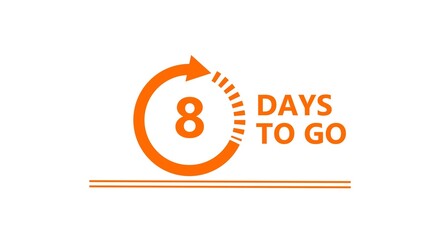 Obraz premium 8 Days to go illustration on white background. Calendar Counting Days. 8 Days countdown number.
