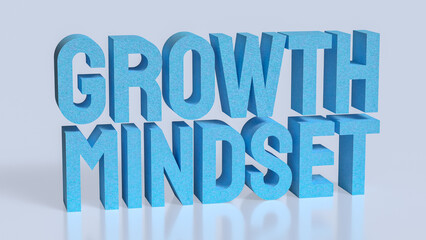 Inspirational Growth Mindset Typography Concept 3d render.
